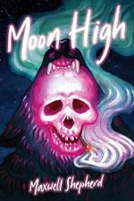 Moon High: A werewolf drug comedy