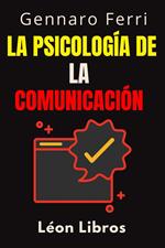 La Psicología De La Comunicación