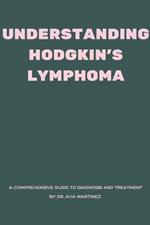 Understanding Hodgkin's Lymphoma