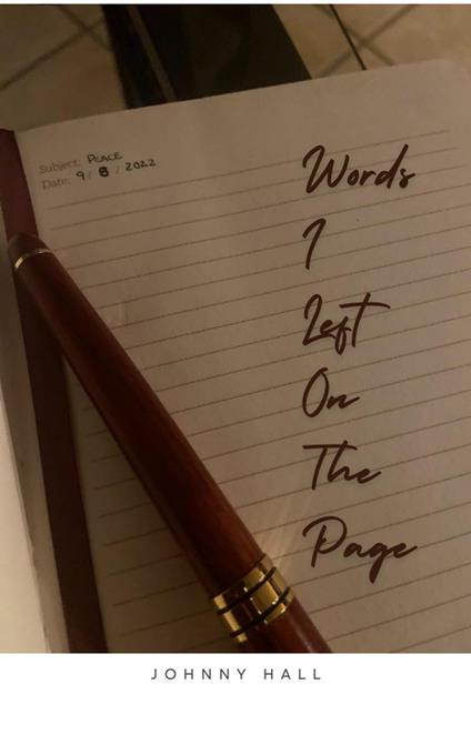Words I ….Left on the Page