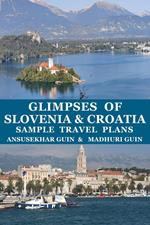 Glimpses of Slovenia and Croatia Sample Travel Plans