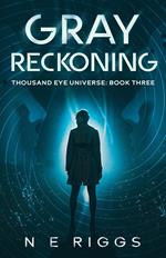 Gray Reckoning