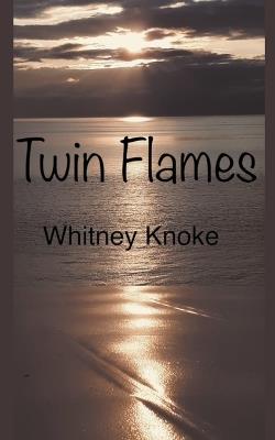 Twin Flames - Whitney Knoke - cover