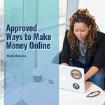 Approved Ways to Make Money Online