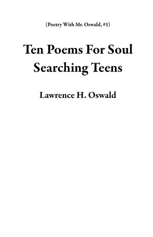 Ten Poems For Soul Searching Teens