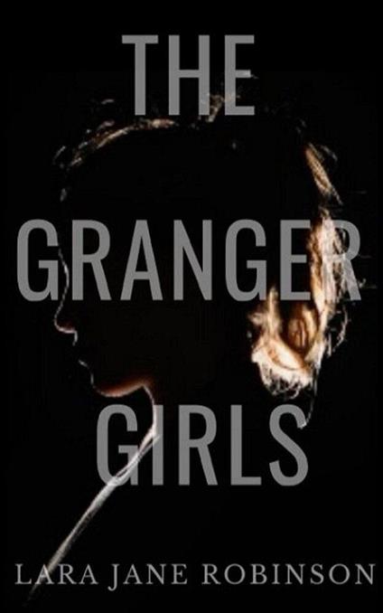 The Granger Girls - Lara Jane Robinson - ebook