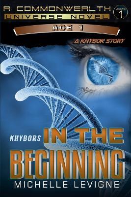 Khybors: In the Beginning - Michelle Levigne - cover
