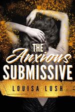 The Anxious Submissive