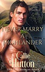 Never Marry a Highlander