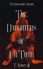 The Daughters Of Ur-Toth