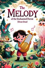 The Melody of The Enchanted Forest