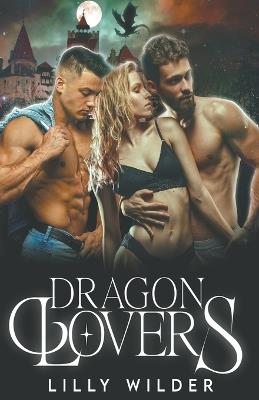 Dragon Lovers - Lilly Wilder - cover