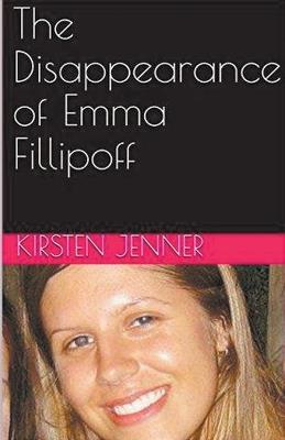 The Disappearance of Emma Fillipoff - Kirsten Jenner - cover