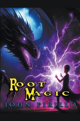 Root Magic - John Pirillo - cover