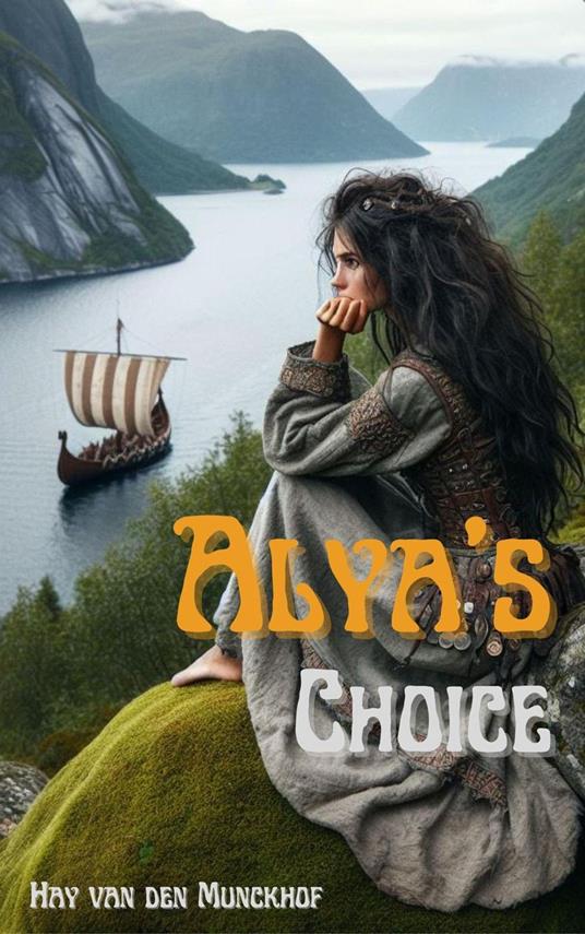 Alya's Choice - Hay van den Munckhof - ebook