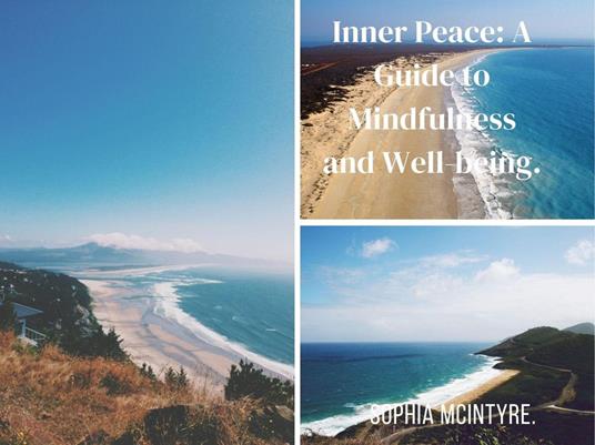 Unlocking Inner Peace: A Guide to Mindfulness and Well-being