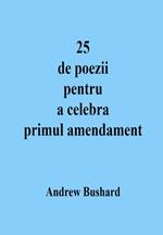 25 de poezii pentru a celebra primul amendament