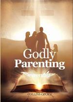 Godly Parenting