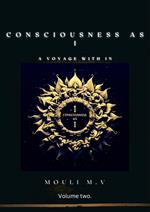 Consciousness as I