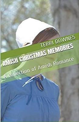 Amish Christmas Memories - Terri Downes - cover
