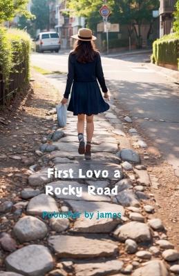 First Love a Rocky Road - James - cover
