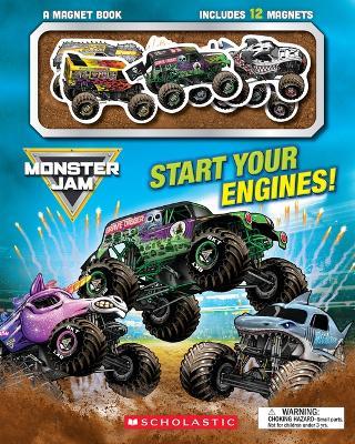 Monster Jam: Start Your Engines! a Magnet Book - Scholastic - cover