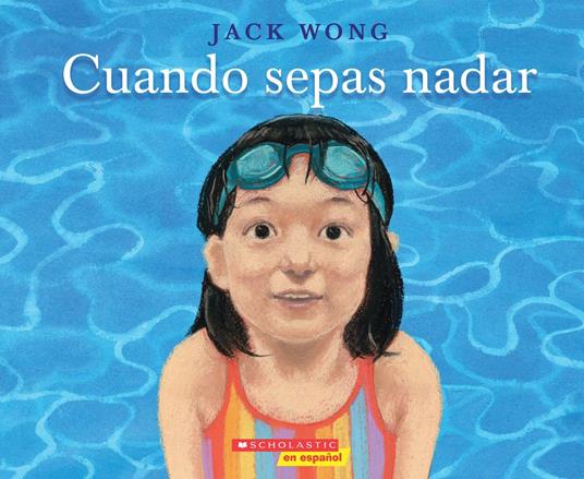 Cuando sepas nadar (When You Can Swim) - Jack Wong - ebook