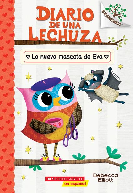 Eva's New Pet: A Branches Book (Owl Diaries #15) (Spanish Edition) - Rebecca Elliott - ebook