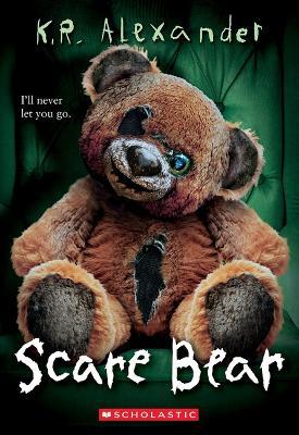 Scare Bear - K R Alexander - cover