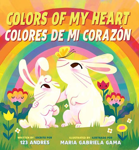 Colors of My Heart / Colores De Mi Corazón - 123 123 Andrés,Maria Gabriela Gama - ebook