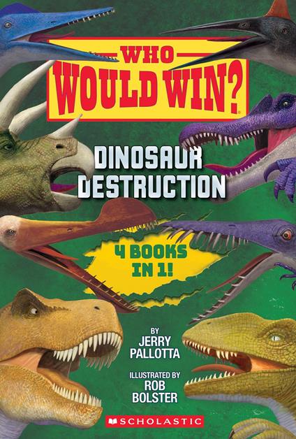 Who Would Win?: Dinosaur Destruction - Jerry Pallotta,Rob Bolster - ebook