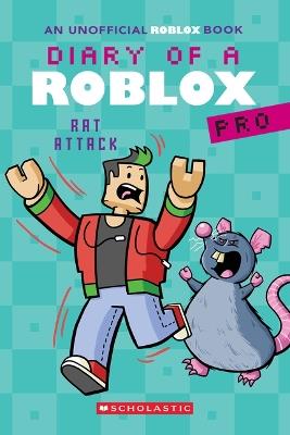 Rat Attack! (Diary of a Roblox Pro #11: An Afk Book) - Ari Avatar - cover