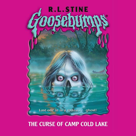 The Curse of Camp Cold Lake (Goosebumps #56)