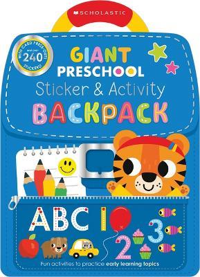 Giant Preschool: Sticker & Activity Backpack (Scholastic Early Learners) - Scholastic Early Learners - cover