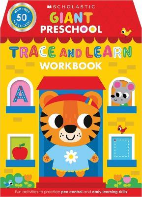 Giant Preschool: Trace and Learn Workbook (Scholastic Early Learners) - Scholastic Early Learners - cover