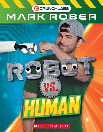 Robot vs. Human (CrunchLabs by Mark Rober: Versus #3) - Mark Rober - ebook