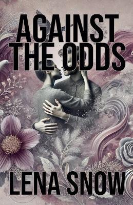 Against the Odds - Lena Snow - cover