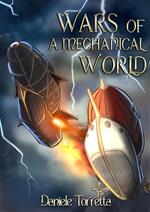 Wars of a mechanical world