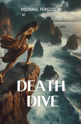 Death Dive - Michael Ferguson - cover