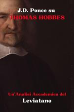 J.D. Ponce su Thomas Hobbes: Un'Analisi Accademica del Leviatano