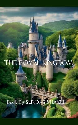 The Royal Kingdom - Sundas Shakeel - cover