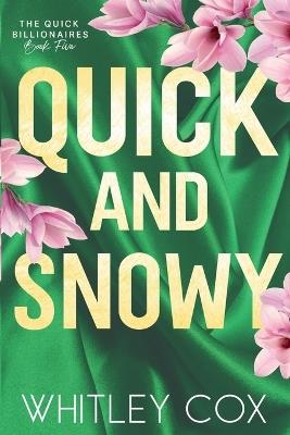 Quick & Snowy - Whitley Cox - cover