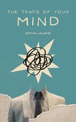 The Traps of Your Mind