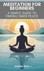 A Simple Guide To Finding Inner Peace