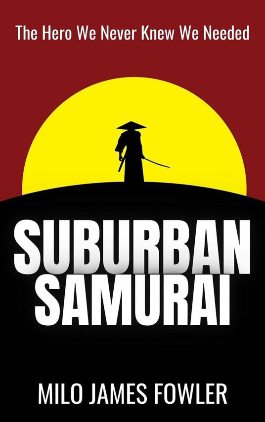 Suburban Samurai