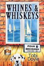 Whines & Whiskeys