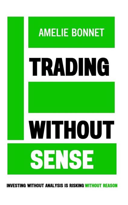 Trading Without Sense