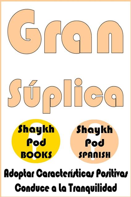 Gran Súplica - Great Supplication