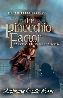 The Pinocchio Factor - Sophronia Belle Lyon - cover