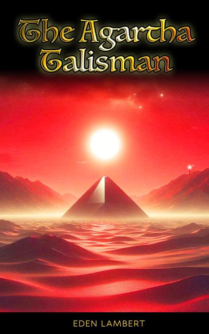 The Agartha Talisman - Eden Lambert - ebook